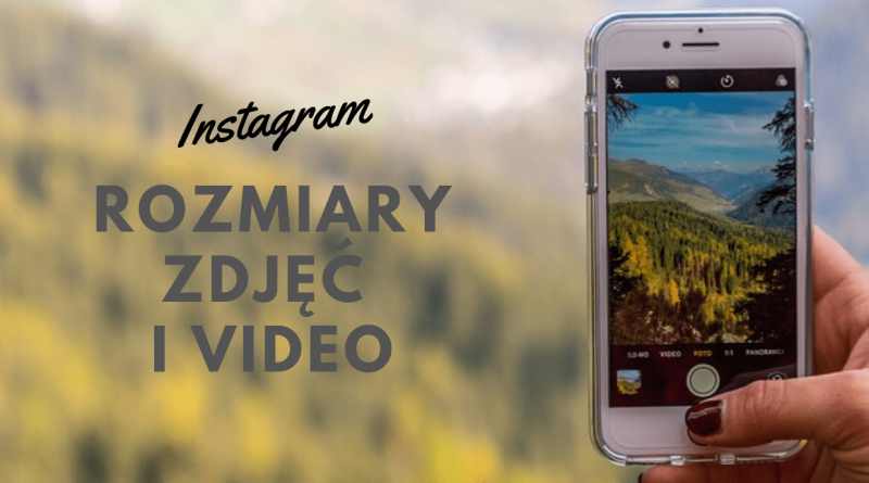 wymiary zdjeć i wideo na instagram